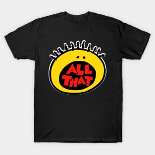 All That! T-Shirt